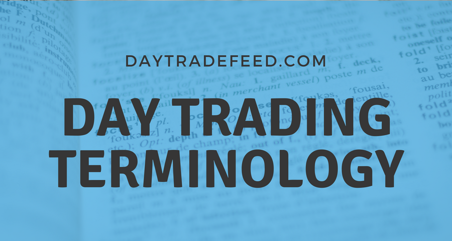 day trading terminology at daytradefeed.net